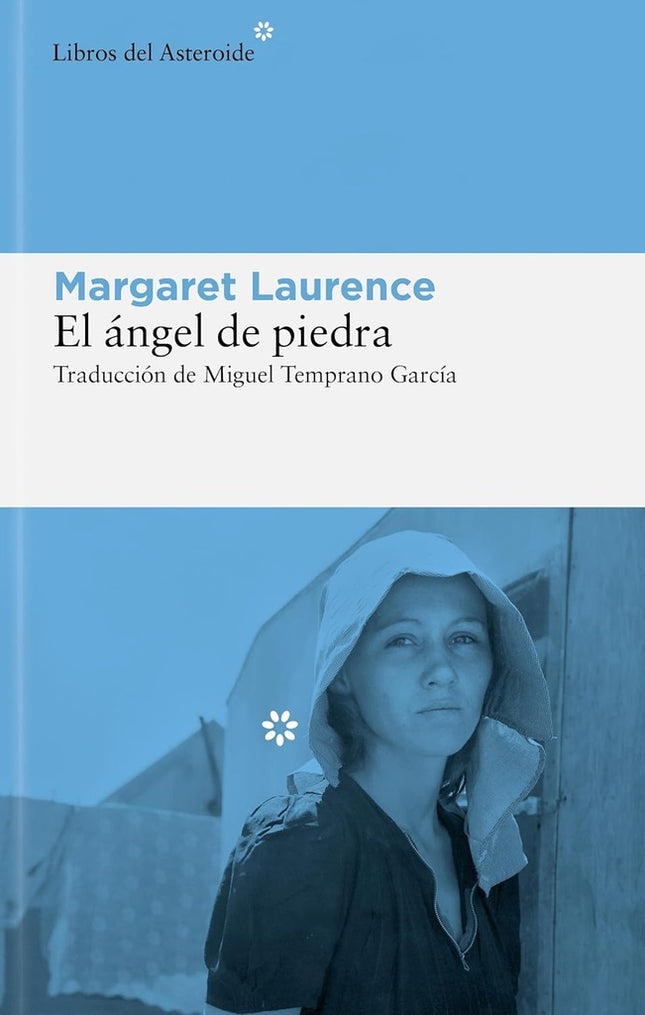 ANGEL DE PIEDRA, EL | MARGARET LAURENCE