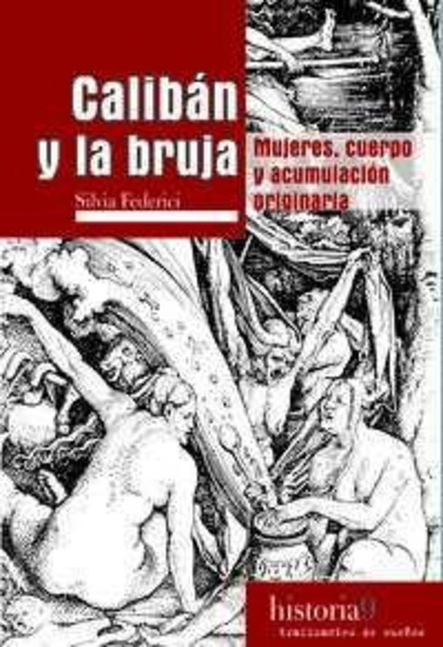 CALIBAN Y LA BRUJA | SILVIA FEDERICI