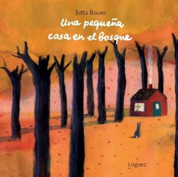 UNA PEQUENA CASA EN EL BOSQUE TD  Loguez | PLAZA & JANES