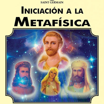 INICIACION A LA METAFISICA | SAINT GERMAIN