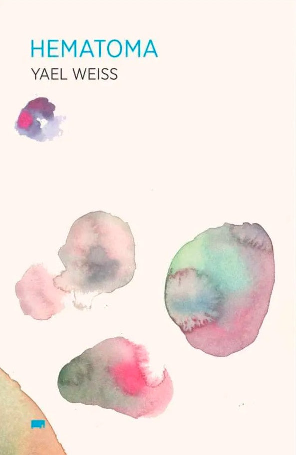 HEMATOMA | YAEL WEISS