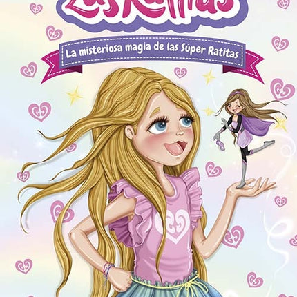 RATITAS 3 LA MISTERIOSA MAGIA DE LAS SUPER RATITAS | LAS RATITAS