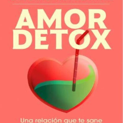 AMOR DETOX | CAROLINA NOVOA ARIAS