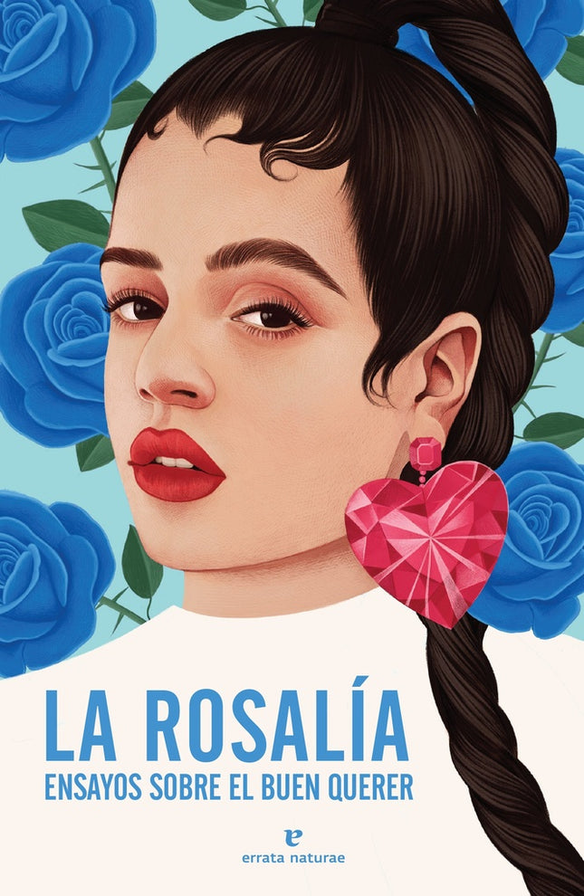 ROSALIA, LA. ENSAYOS SOBRE EL BUEN QUERER | JORGE CARRION