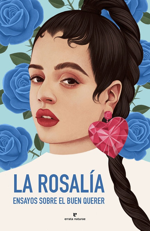 ROSALIA, LA. ENSAYOS SOBRE EL BUEN QUERER | JORGE CARRION