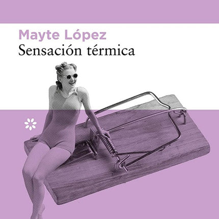 SENSACION TERMICA | MAYTE LOPEZ