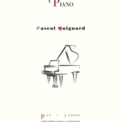LECCIONES DE SOLFEO Y PIANO | PASCAL QUIGNARD