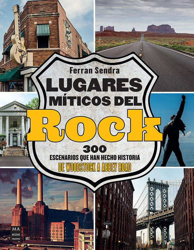 LUGARES MITICOS DEL ROCK | FERRAN SENDRA