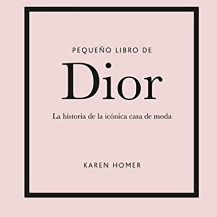 PEQUEÑO LIBRO DE DIOR | KAREN HOMER