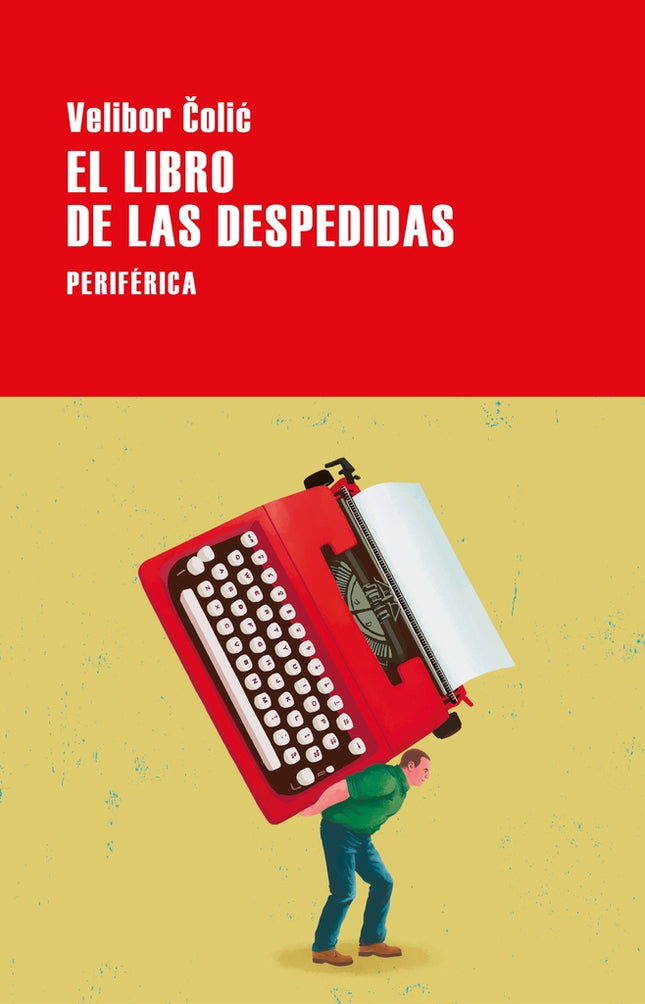 EL LIBRO DE LAS DESPEDIDAS | VELIBOR COLIC
