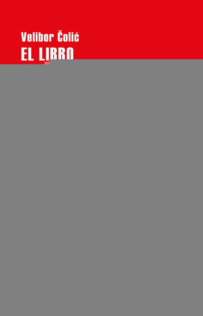 EL LIBRO DE LAS DESPEDIDAS | VELIBOR COLIC