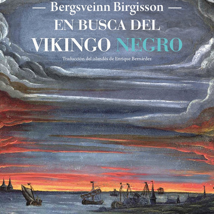 EN BUSCA DEL VIKINGO NEGRO | BERGSVEINN BIRGISSON