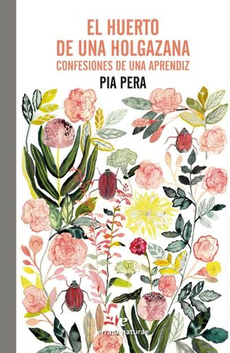 HUERTO DE UNA HOLGAZANA, EL | PIA PERA