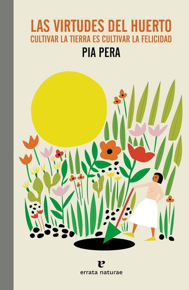 VIRTUDES DEL HUERTO, LAS | PIA PERA