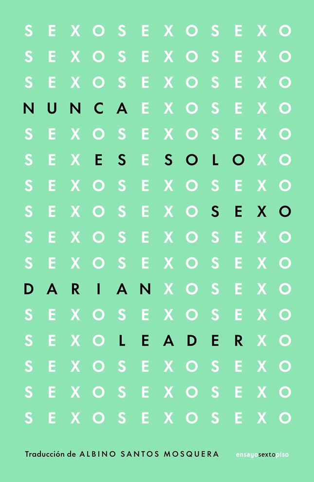 NUNCA ES SOLO SEXO | DARIAN LEADER