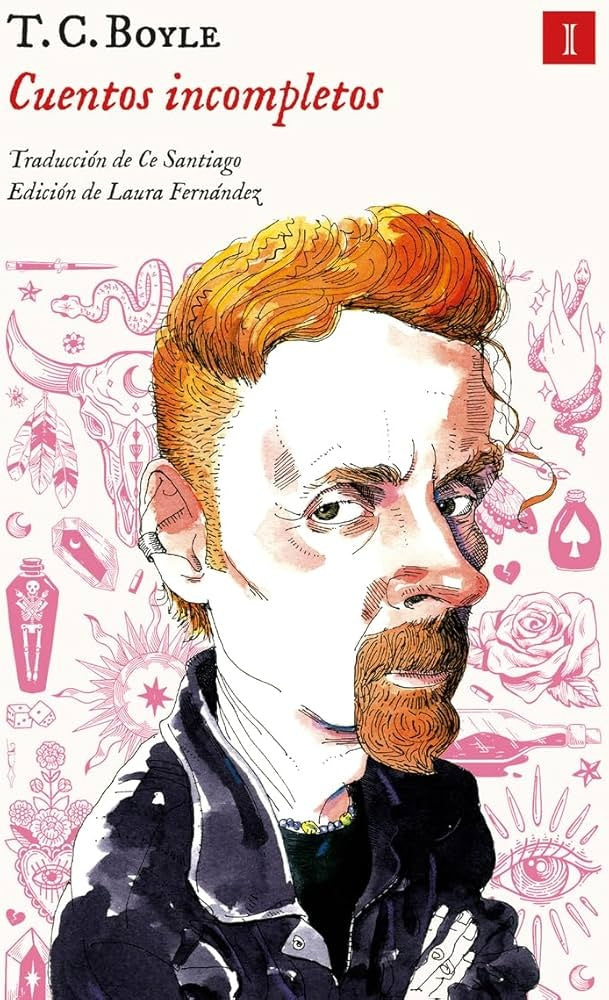 CUENTOS INCOMPLETOS | T. C. BOYLE