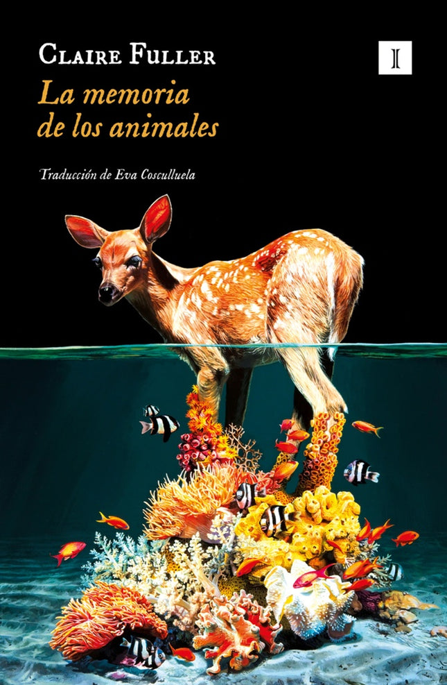 MEMORIA DE LOS ANIMALES, LA | CLAIRE FULLER