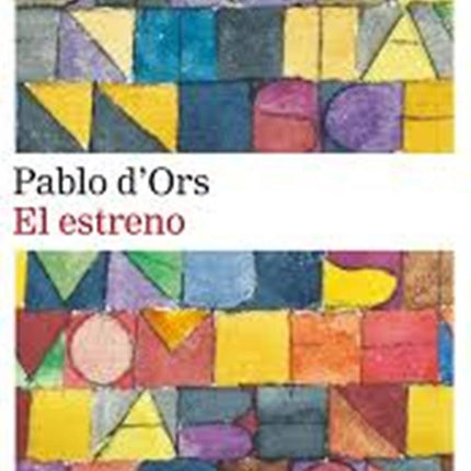 ESTRENO, EL | PABLO D'ORS