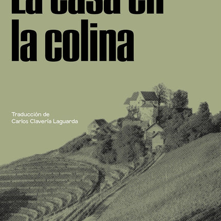 LA CASA EN LA COLINA | CESARE PAVESE