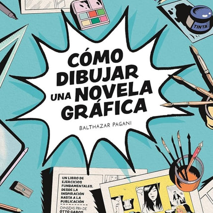 COMO DIBUJAR UNA NOVELA GRAFICA | BALTHAZAR PAGANI