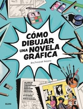 COMO DIBUJAR UNA NOVELA GRAFICA | BALTHAZAR PAGANI