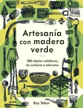 ARTESANIA CON MADERA VERDE | RAY TABOR