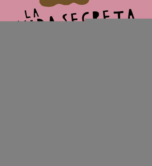 VIDA SECRETA DEL PIPI Y LA CACA, LA | MARIONA TOLOSA SISTERE