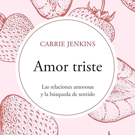 AMOR TRISTE | CARRIE JENKINS