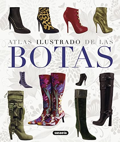 ATLAS ILUSTRADO DE LAS BOTAS | VV.AA.