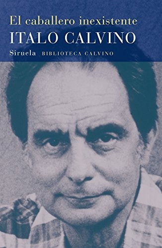 EL CABALLERO INEXISTENTE | ITALO CALVINO