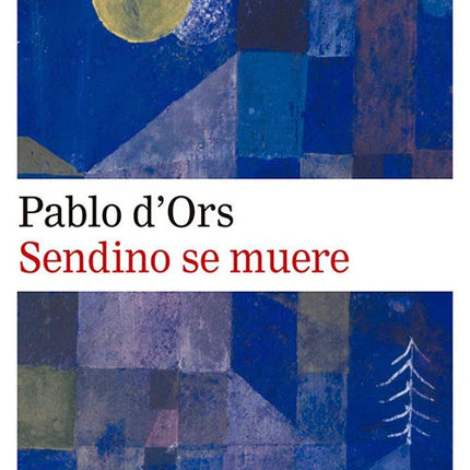 SENDINO SE MUERE | PABLO D'ORS