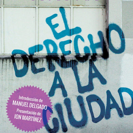 DERECHO A LA CIUDAD, EL | JOHN LEFEVRE
