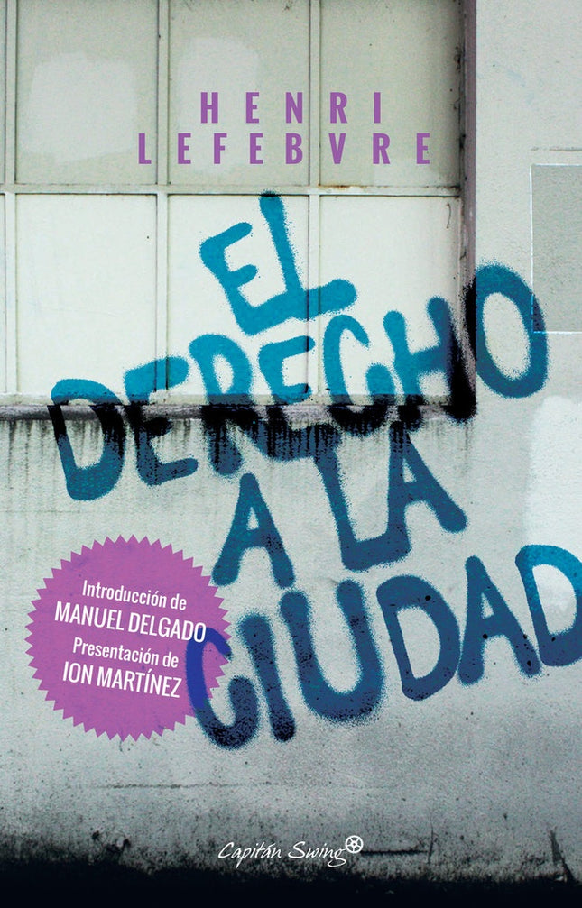 DERECHO A LA CIUDAD, EL | JOHN LEFEVRE