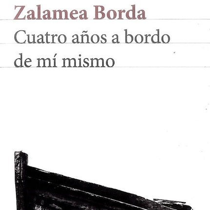 CUATRO AÑOS A BORDO DE MI MISMO | AUTORES VARIOS
