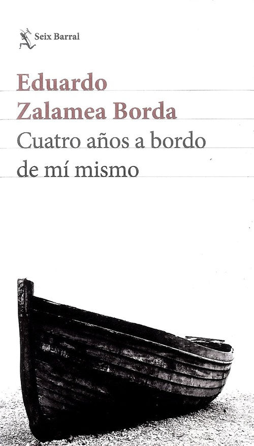 CUATRO AÑOS A BORDO DE MI MISMO | AUTORES VARIOS
