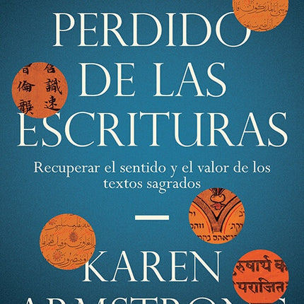 ARTE PERDIDO DE LAS ESCRITURAS, EL | KAREN ARMSTRONG
