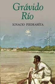 GRAVIDO RIO | IGNACIO PIEDRAHITA