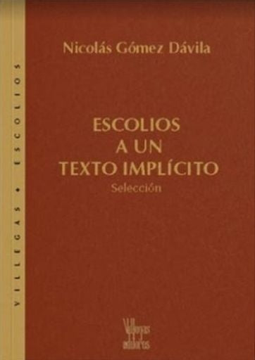 ESCOLIOS A UN TEXTO IMPLICITO | NICOLAS GOMEZ DAVILA