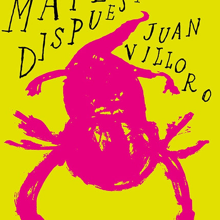 MATERIA DISPUESTA | JUAN VILLORO