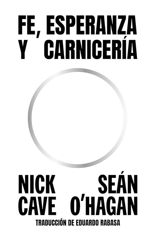 FE, ESPERANZA Y CARNICERIA | NICK CAVE