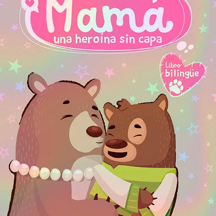 MAMA UNA HEROINA SIN CAPA | DIANA GONZALEZ MOLINA