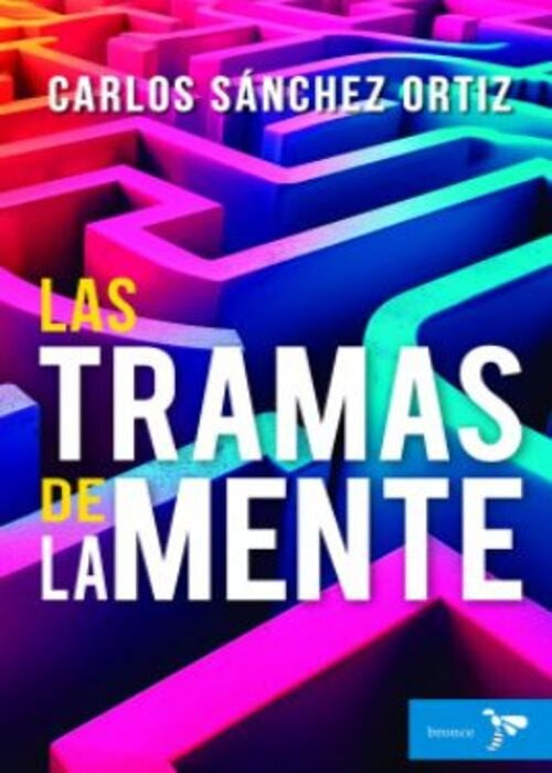TRAMAS DE LA MENTE, LAS | CARLOS SANCHEZ ORTIZ