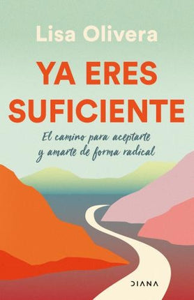 YA ERES SUFICIENTE | LISA OLIVERA