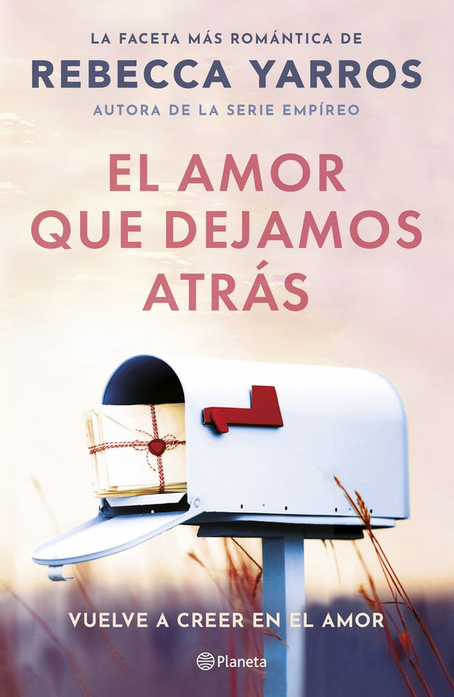 EL AMOR QUE DEJAMOS ATRAS | REBECCA YARROS
