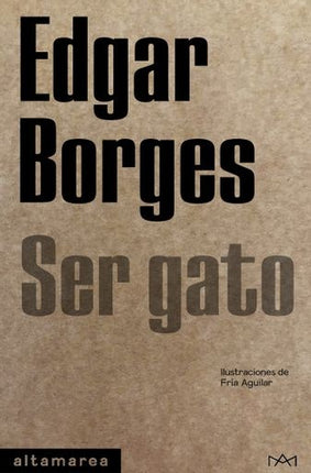 SER GATO | EDGAR BORGES