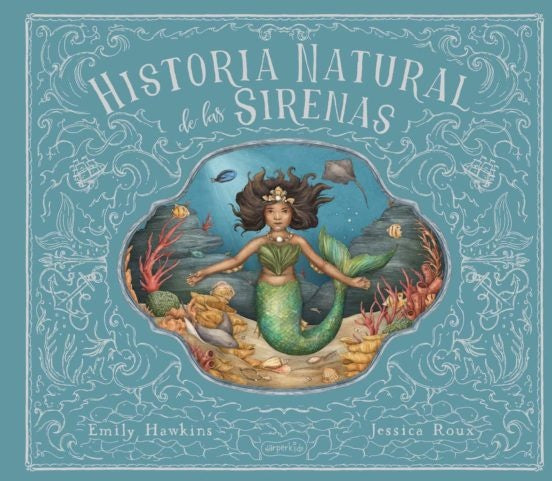 HISTORIA NATURAL DE LAS SIRENAS | EMILY HAWKINS