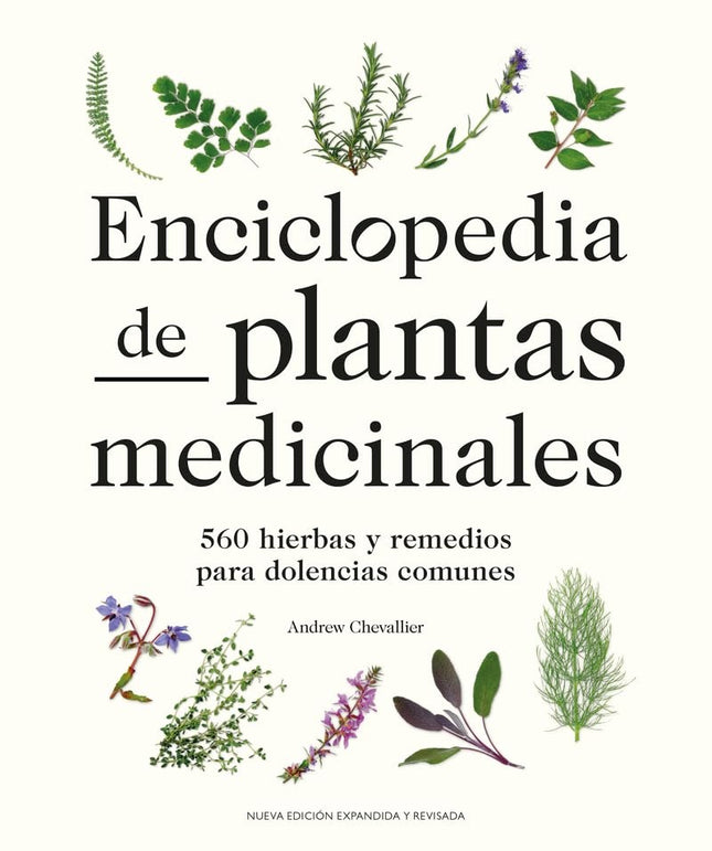 ENCICLOPEDIA DE PLANTAS MEDICINALES | ANDREW CHEVALLIER