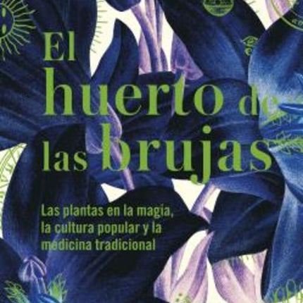 HUERTO DE LAS BRUJAS | SANDRA LAWRENCE