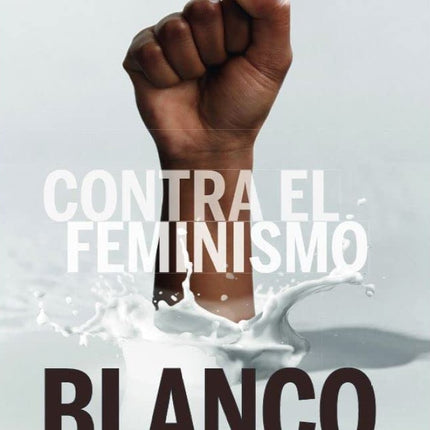 CONTRA EL FEMINISMO | RAFIA ZAKARIA