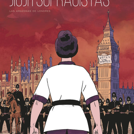 JIUJITSUFRAGISTAS, LAS AMAZONAS DE LONDRES | XAVIER CLEMENT